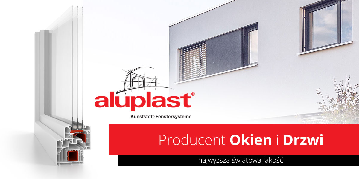 Okna Aluplast – PCV i aluminium